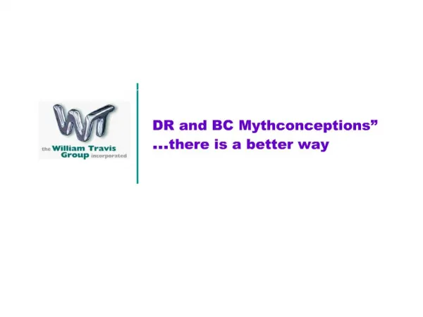 DR and BC Mythconceptions there is a better way