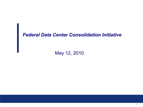 Federal Data Center Consolidation Initiative