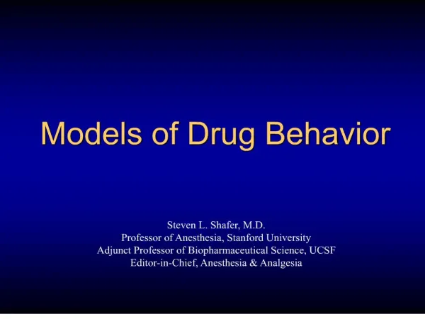 Models of Drug Behavior