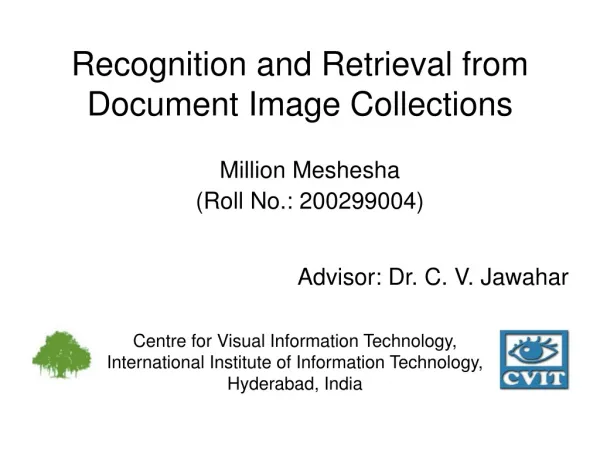 Recognition and Retrieval from Document Image Collections