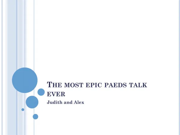 The most epic paeds talk ever