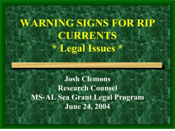WARNING SIGNS FOR RIP CURRENTS Legal Issues