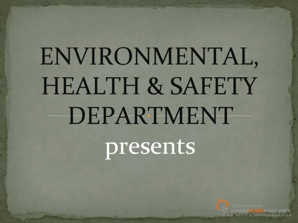 Environmental Health &amp; Safety Department