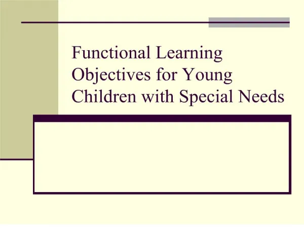 Functional Learning Objectives for Young Children with Special Needs