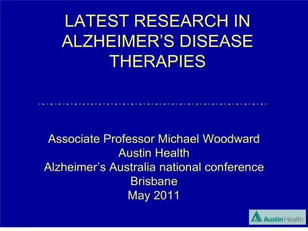 LATEST RESEARCH IN ALZHEIMER S DISEASE THERAPIES
