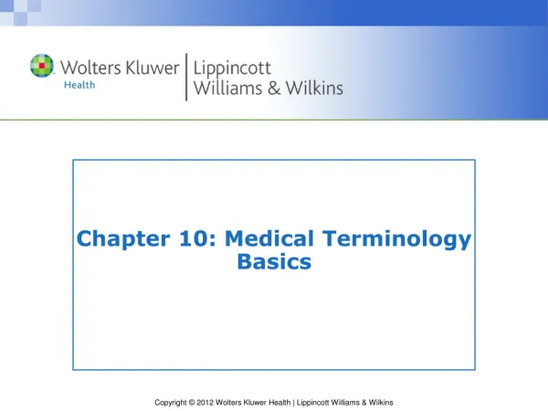 Chapter 10: Medical Terminology Basics