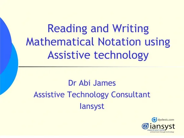 Reading and Writing Mathematical Notation using Assistive ...