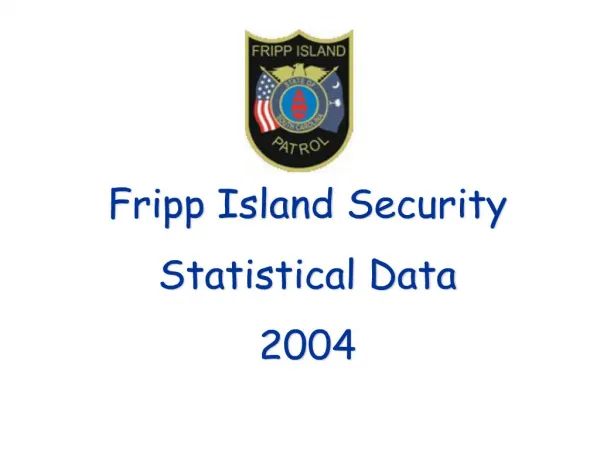 Fripp Island Security Statistical Data 2004