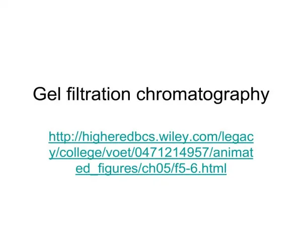 Gel filtration chromatography
