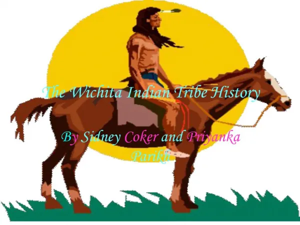 The Wichita Indian Tribe History