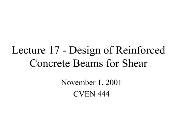 Lecture 17 - Design of Reinforced Concrete Beams for Shear