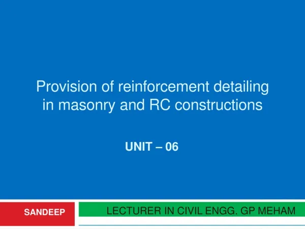 Provision of reinforcement detailing in masonry and RC constructions