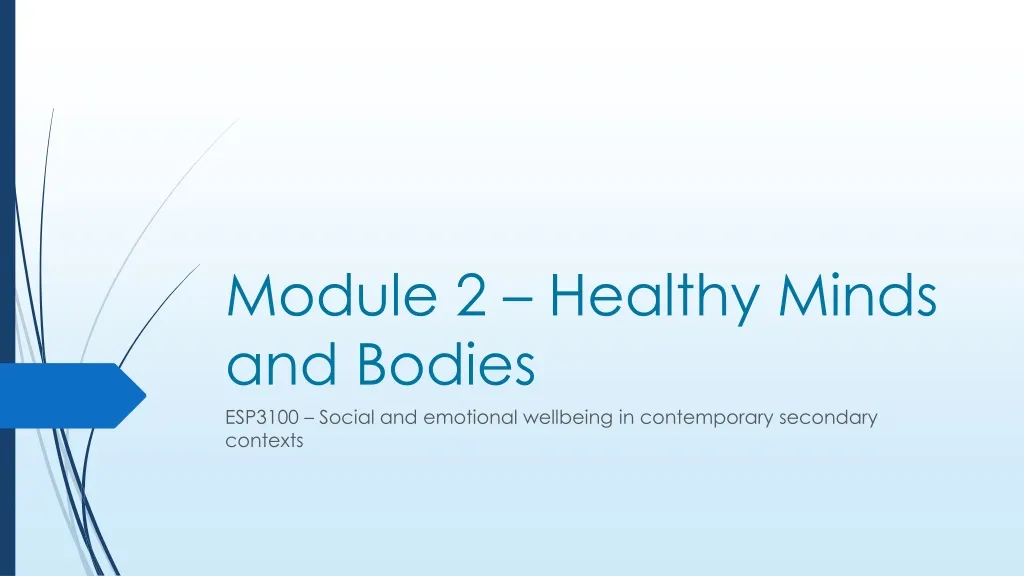 module 2 healthy minds and bodies