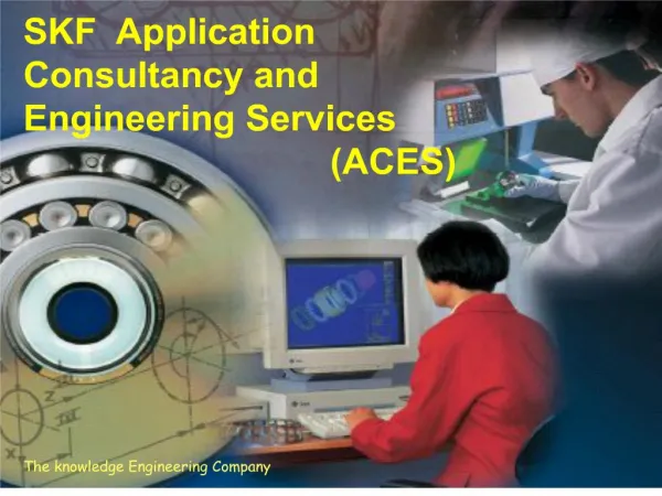 SKF Application Consultancy and Engineering Services ACES