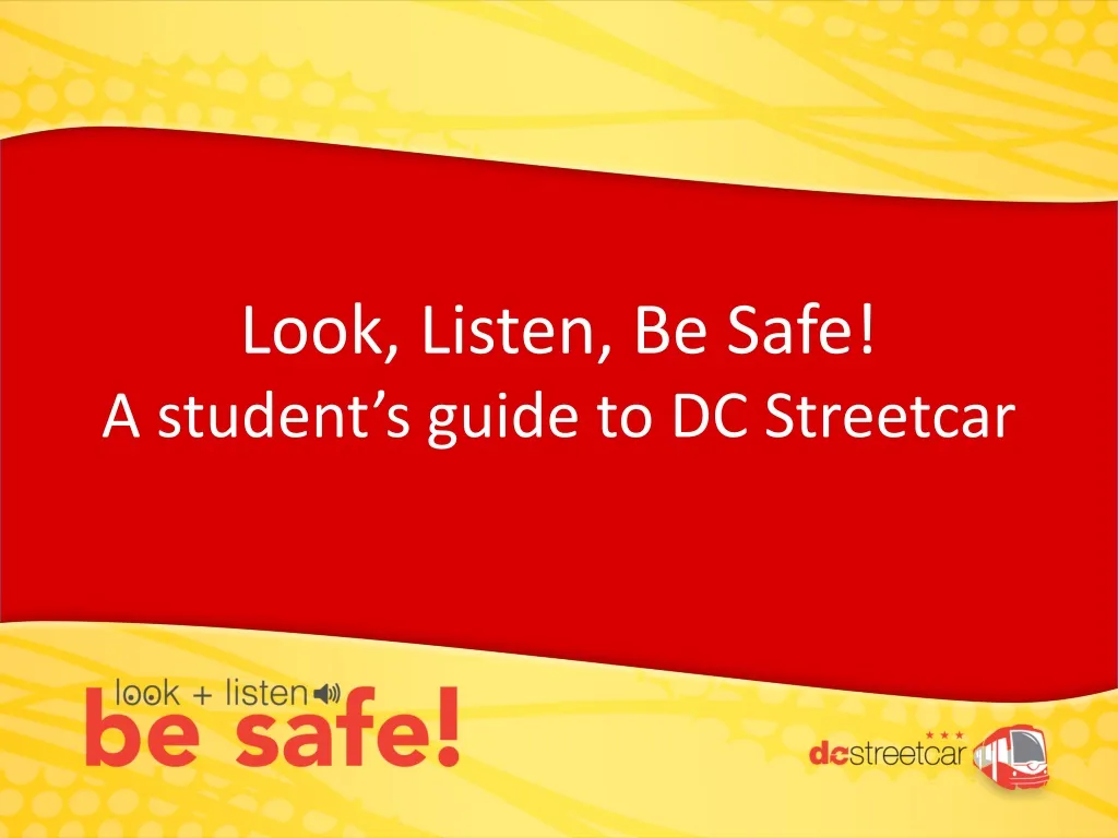 look listen be safe a student s guide to dc streetcar