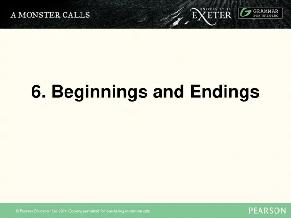 6. Beginnings and Endings