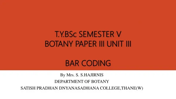 T.Y.BSc SEMESTER V BOTANY PAPER III UNIT III BAR CODING