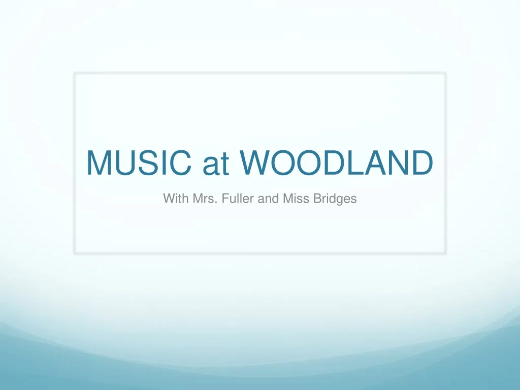 music at woodland