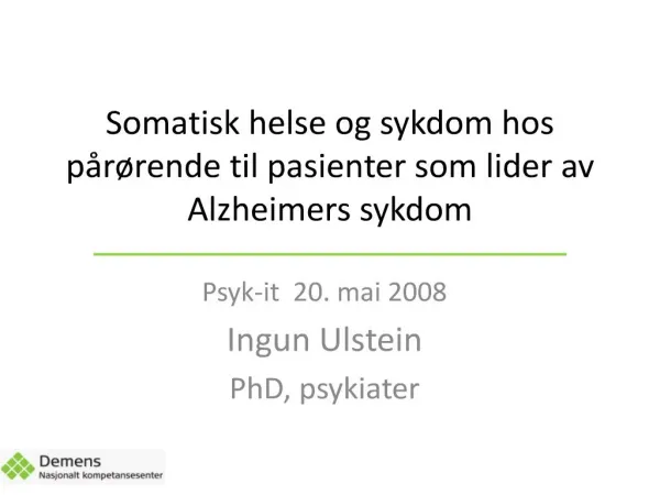 Somatisk helse og sykdom hos p r rende til pasienter som lider av Alzheimers sykdom