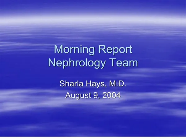 Morning Report Nephrology Team
