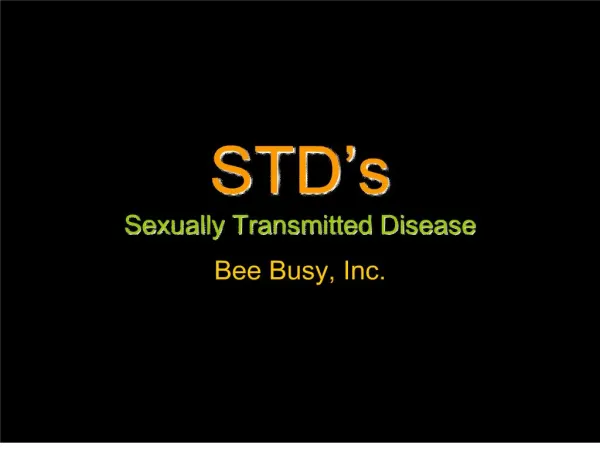 STD s Sexually Transmitted Disease