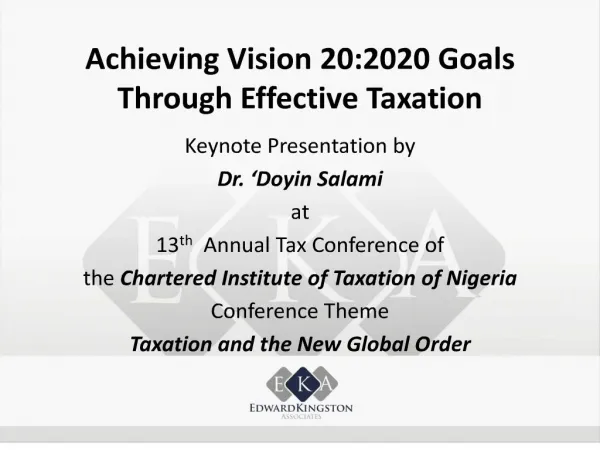 Achieving Vision 20:2020 Goals Through Effective Taxation