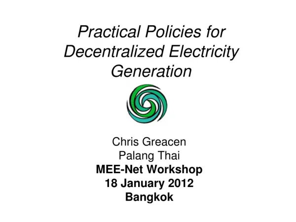 Practical Policies for Decentralized Electricity Generation