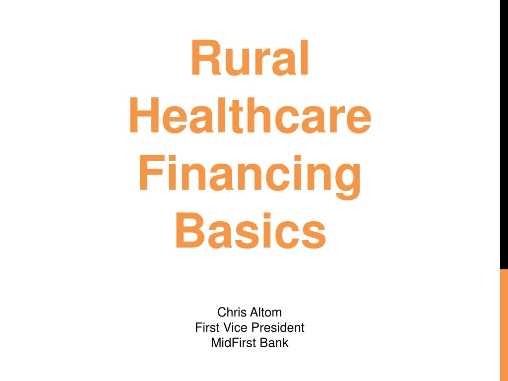 rural healthcare financing basics chris altom