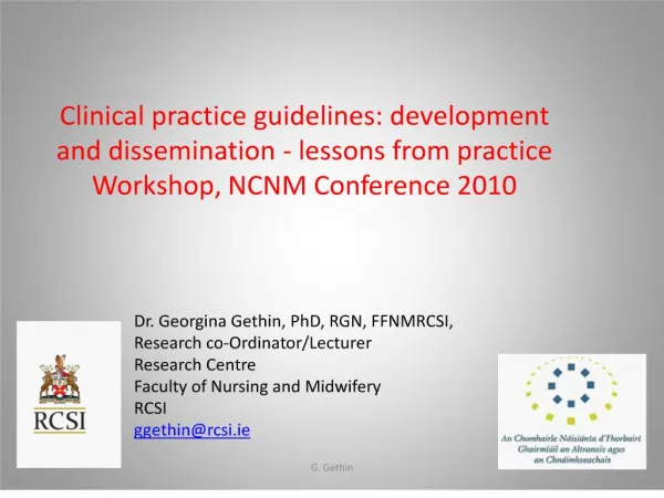 Clinical practice guidelines: development and dissemination - lessons from practice Workshop, NCNM Conference 2010