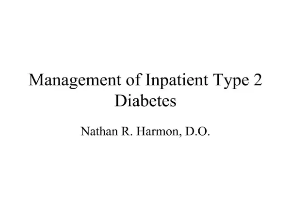 Management of Inpatient Type 2 Diabetes