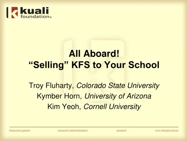 All Aboard! “Selling” KFS to Your School