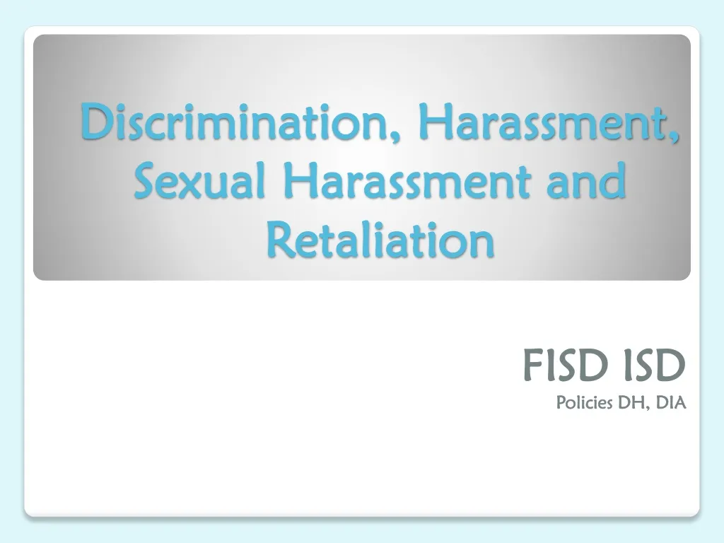 discrimination harassment sexual harassment and retaliation