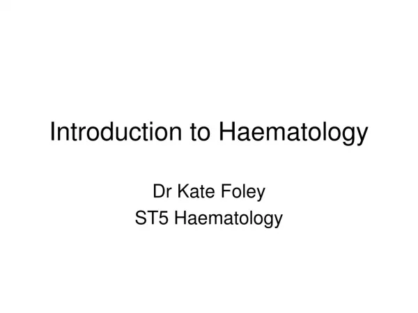 Introduction to Haematology