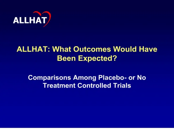 ALLHAT: What Outcomes Would Have Been Expected
