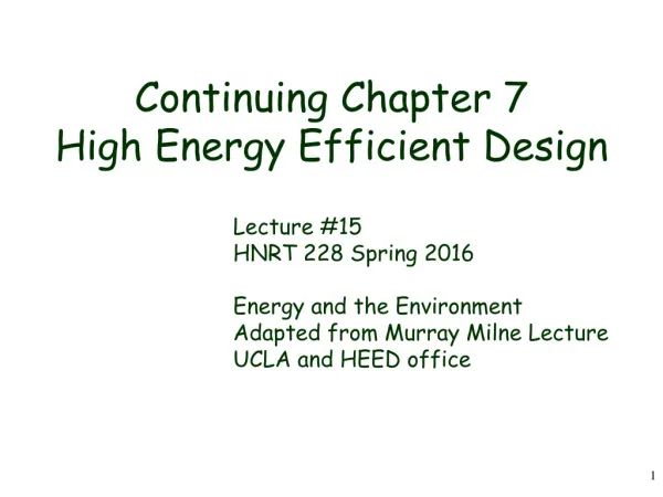 Continuing Chapter 7 High Energy Efficient Design
