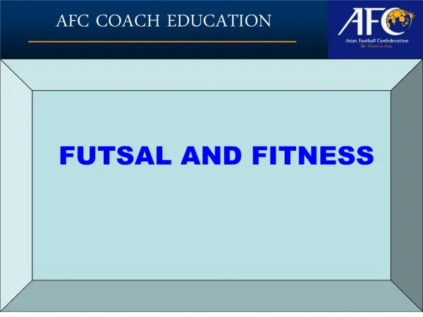 Futsal and Fitness