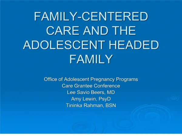 FAMILY-CENTERED CARE AND THE ADOLESCENT HEADED FAMILY