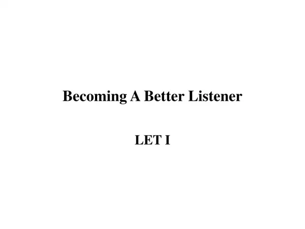Becoming A Better Listener