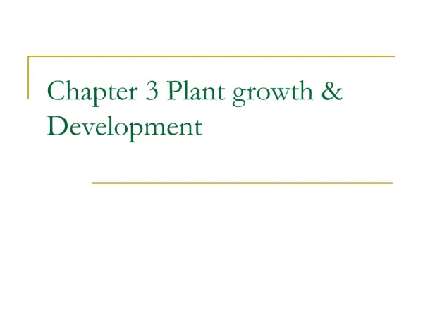 Chapter 3 Plant growth &amp; Development