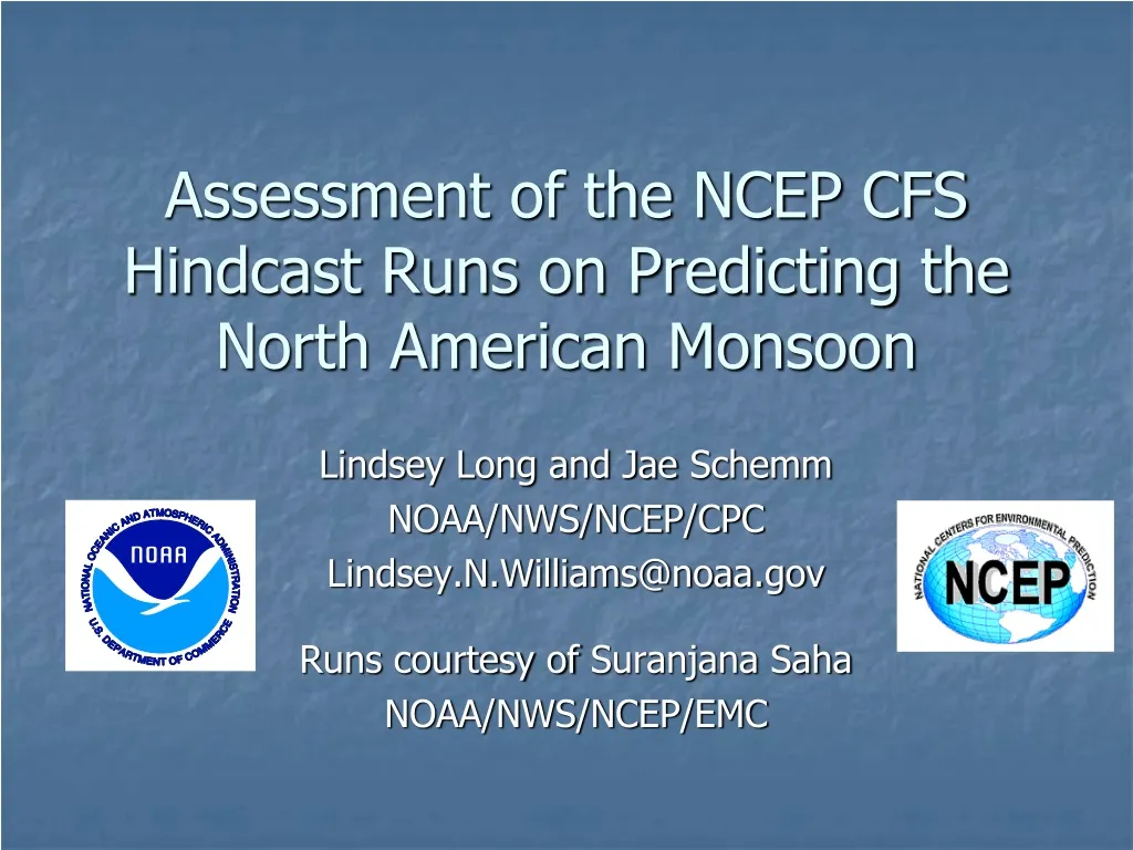 assessment of the ncep cfs hindcast runs on predicting the north american monsoon
