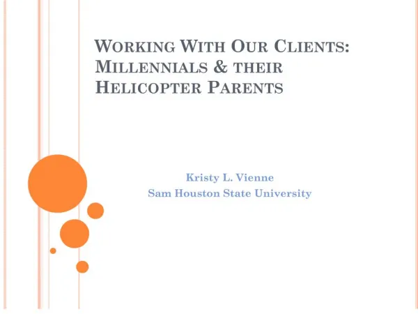 Working With Our Clients: Millennials their Helicopter Parents