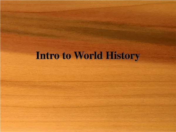 Intro to World History