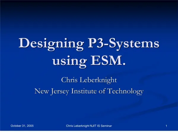 Designing P3-Systems using ESM.