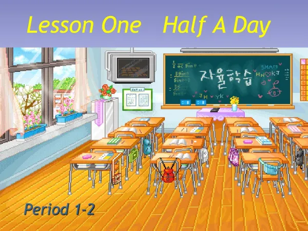 Lesson One Half A Day