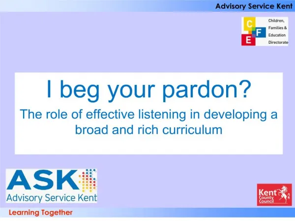 I beg your pardon The role of effective listening in developing a broad and rich curriculum