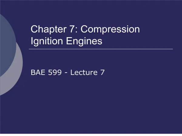 Chapter 7: Compression Ignition Engines