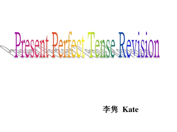 Present Perfect Tense Revision