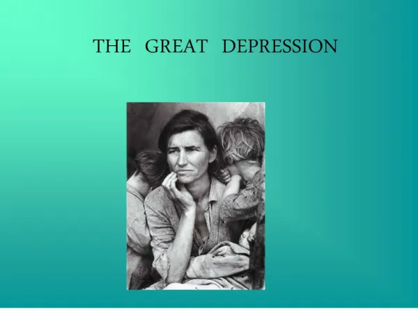 THE GREAT DEPRESSION