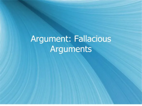 Argument: Fallacious Arguments