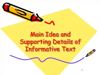 Main Idea and Supporting Details of Informative Text